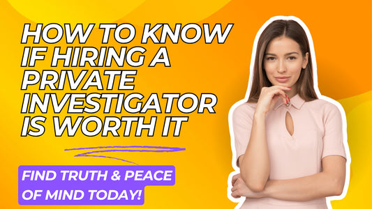 Confident woman with text: 'How to Know If Hiring a Private Investigator Is Worth It' and 'Find Truth & Peace of Mind Today!' Highlights blog benefits of hiring a PI.