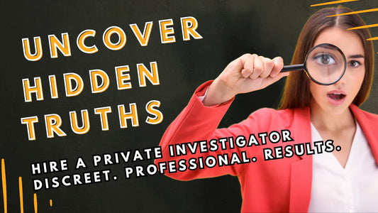 Professional woman with a magnifying glass, promoting private investigation services. Text reads: 'Uncover Hidden Truths. Hire a Private Investigator. Discreet. Professional. Results.