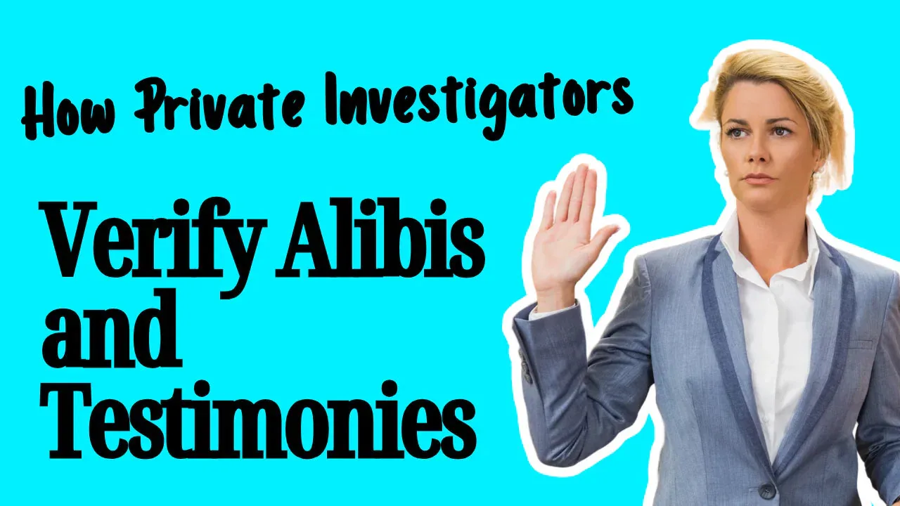 Woman in a suit raising her hand giving testimony with text: 'How Private Investigators Verify Alibis and Testimonies.