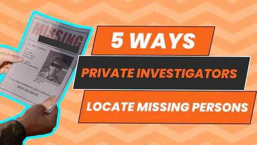 Hands holding a missing persons flyer with text '10 Ways Private Investigators Locate Missing Persons.