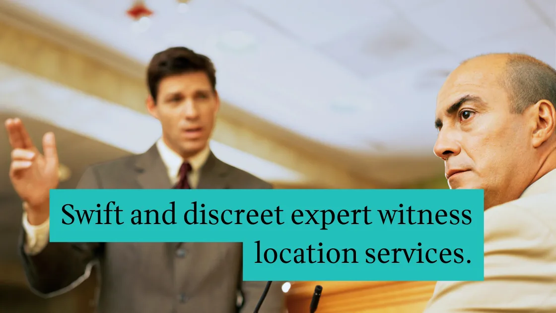 A witness being questioned at a deposition. Text overlay: Swift and discreet expert witness location services.